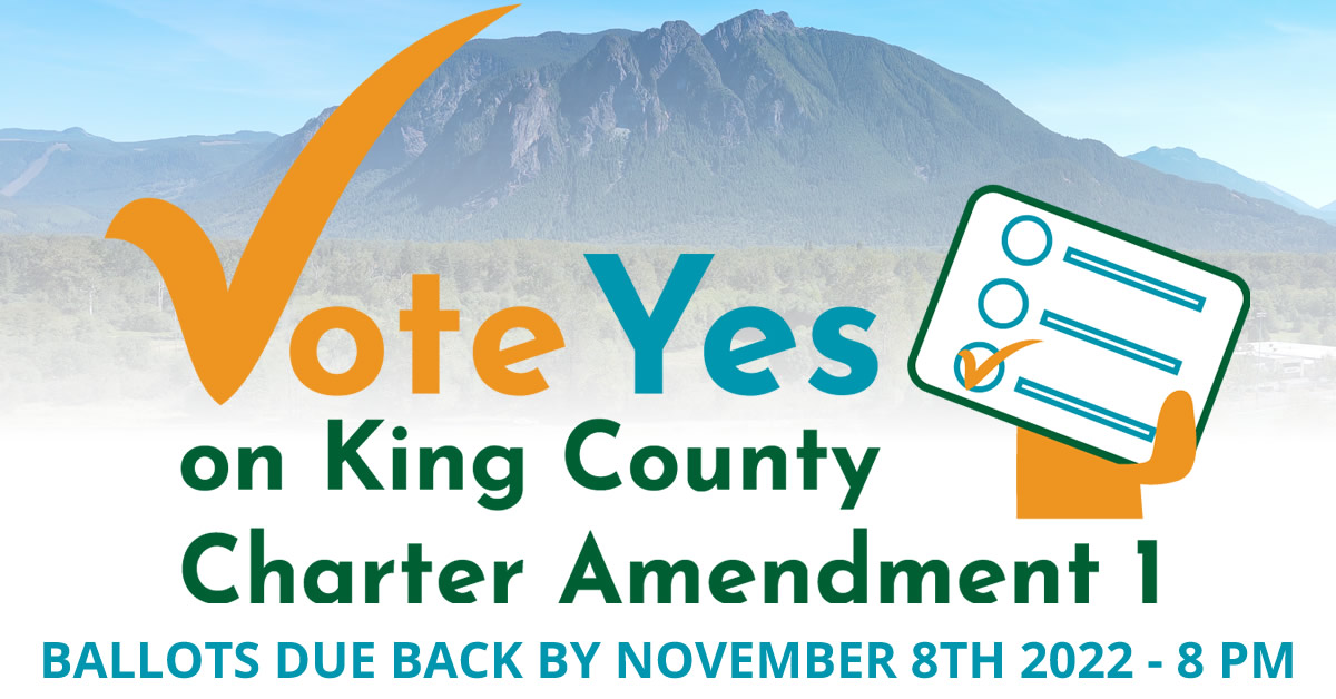 Vote Yes on King County Charter Amendment by November 8th